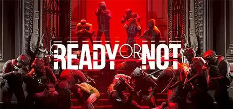 严阵以待（Ready or Not）v42473全DLC 高压中文版