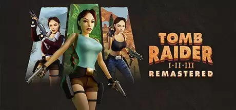 古墓丽影三部曲：重制版/Tomb Raider I-III Remastered Starring Lara Croft Build.|免安装绿色中文版